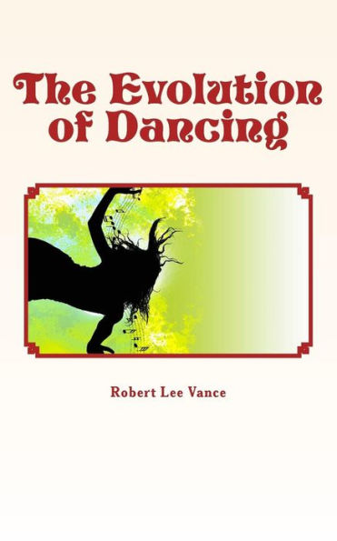 The Evolution Of Dancing