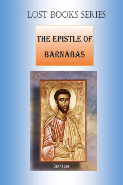 Epistle Of Barnabas (Lost Books)
