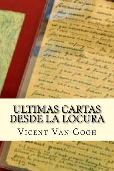 Ultimas Cartas Desde La Locura (Spanish Edition)