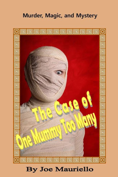 The Case Of One Mummy Too Many (Malcolm Sinclair, Dark Magic Hunter)