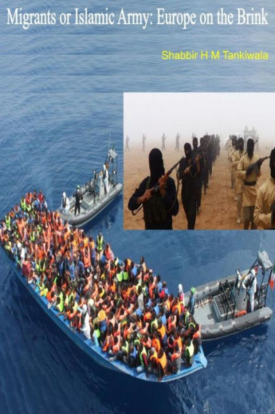 Migrants Or Islamic Army: Europe On The Brink