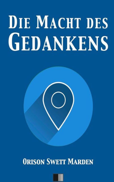 Die Macht Des Gedankens (German Edition)