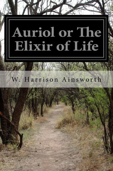 Auriol Or The Elixir Of Life