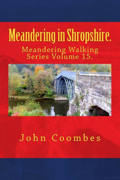 Meandering In Shropshire. (Meandering Walking Series)
