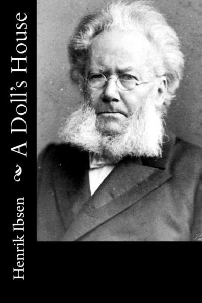 A Doll's House - 9781530852499