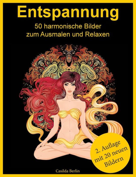 Entspannung - 50 Harmonische Bilder Zum Ausmalen Und Relaxen: Malbuch Für Erwachsene (German Edition)