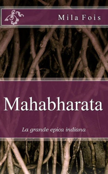 Mahabharata: La Grande Epica Indiana (Meet Myths) (Italian Edition)