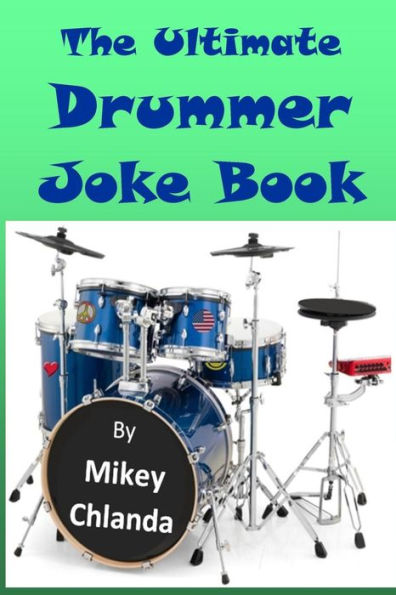 The Ultimate Drummer Joke Book