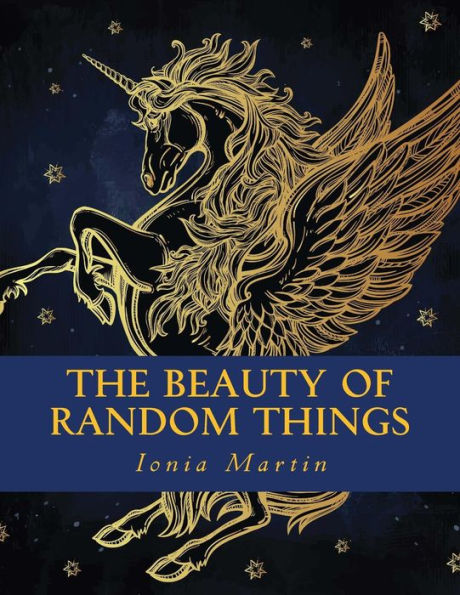 The Beauty Of Random Things