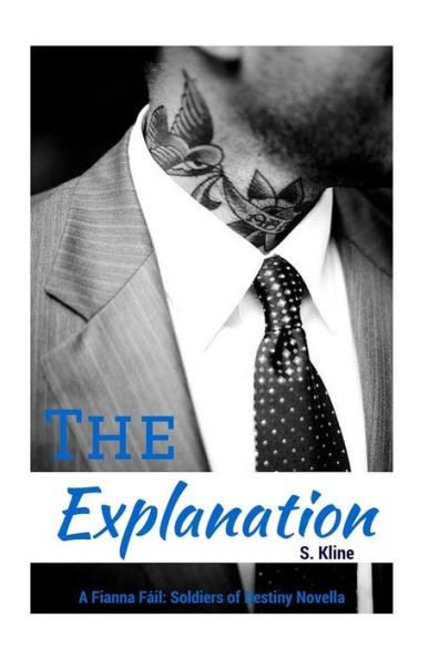 The Explanation: A Fianna F?il Novella (Fianna F?il: Soldiers Of Destiny)