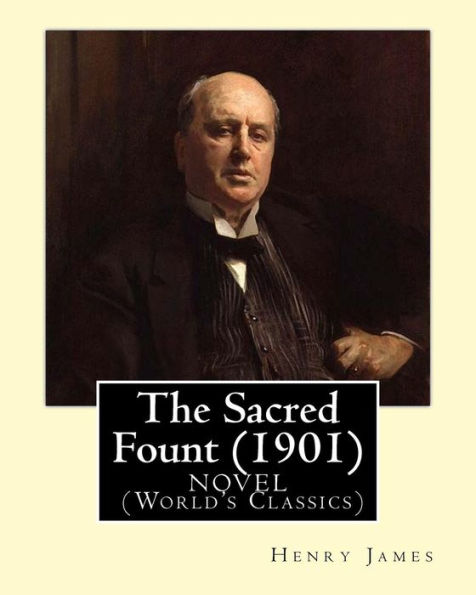 The Sacred Fount (1901), By Henry James Novel, (World's Classics)