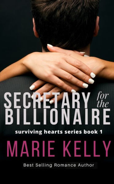 Secretary For The Billionaire (Surviving Hearts)