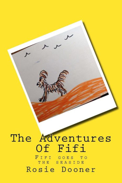 The Adventures Of Fifi: Fifi Goes To The Seaside (Two)