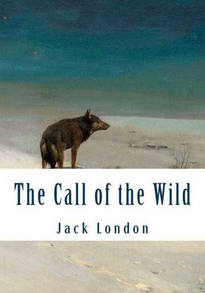 The Call Of The Wild (Large Print): Complete And Unabridged Classic Edition