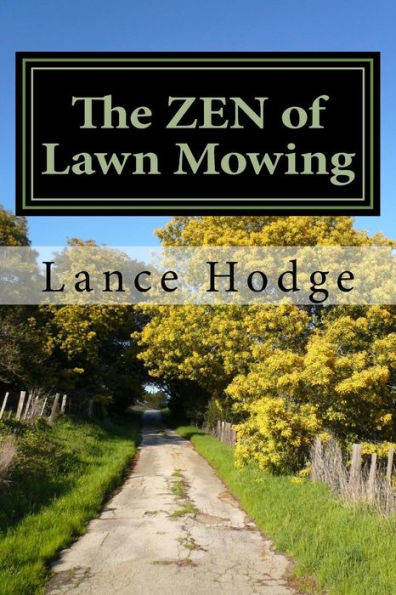 The Zen Of Lawn Mowing