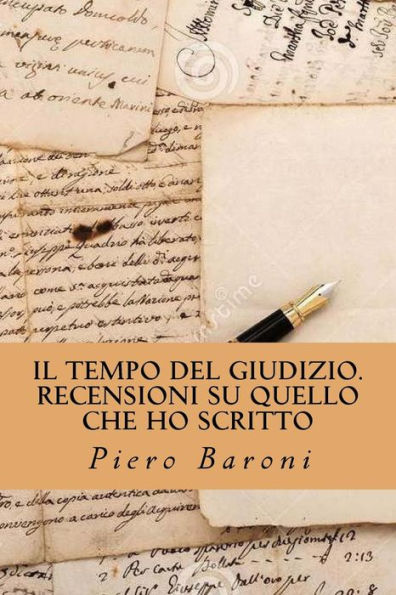 Il Tempo Del Giudizio. Recensioni Su Quello Che Ho Scritto (Italian Edition)