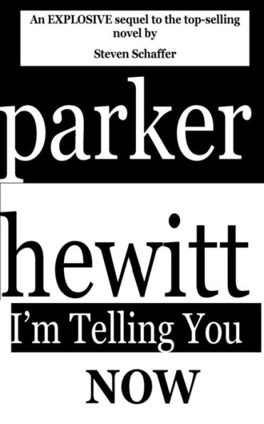 Parker Hewitt: I'M Telling You Now