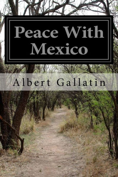 Peace With Mexico - 9781530911608