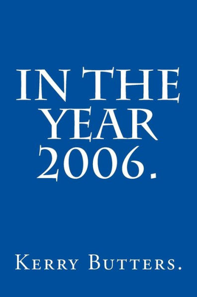 In The Year 2006.