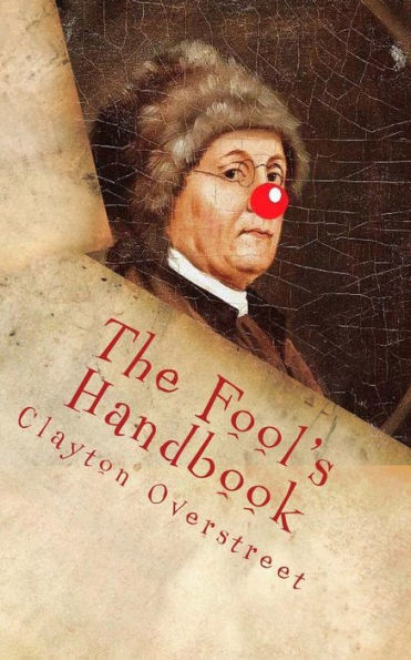 The Fool's Handbook: The Anti-Self-Help Book