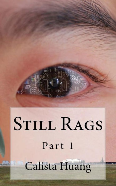 Still Rags: Part 1