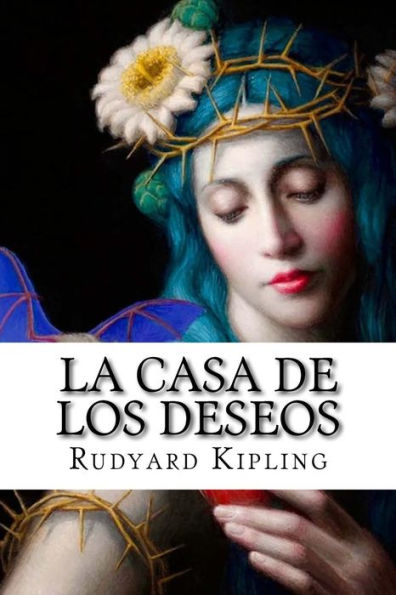 La Casa De Los Deseos (Spanish Edition) - 9781530918706