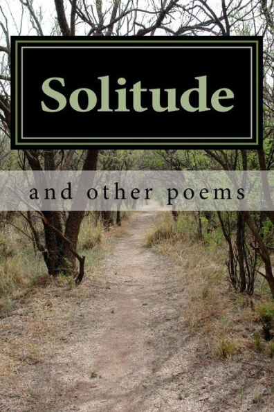 Solitude: And Other Poems