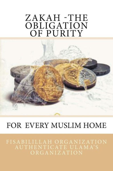 Zakah - The Obligation Of Purity