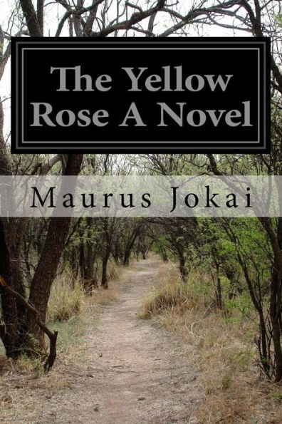 The Yellow Rose A Novel