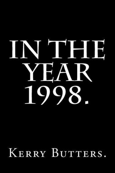 In The Year 1998.