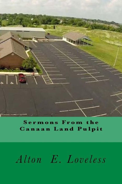 Sermons From The Canaan Land Pulpit