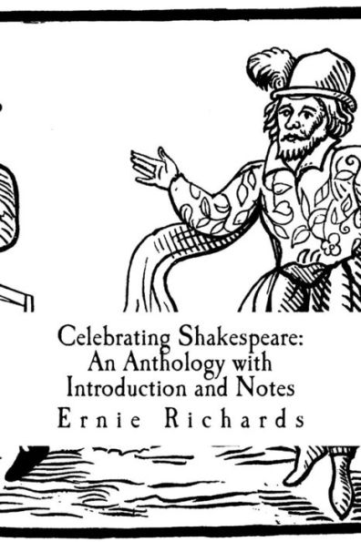 Celebrating Shakespeare: An Anthology With Introduction And Notes