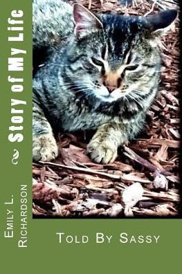 Story Of My Life: Told By The Cat (Years Of My Life)