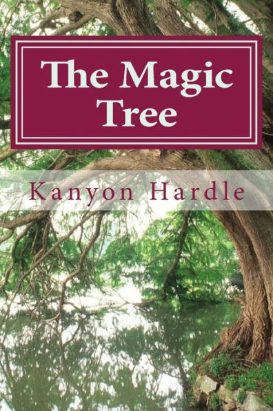 The Magic Tree - 9781530942732