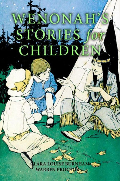 Wenonah's Stories For Children - 9781530948338
