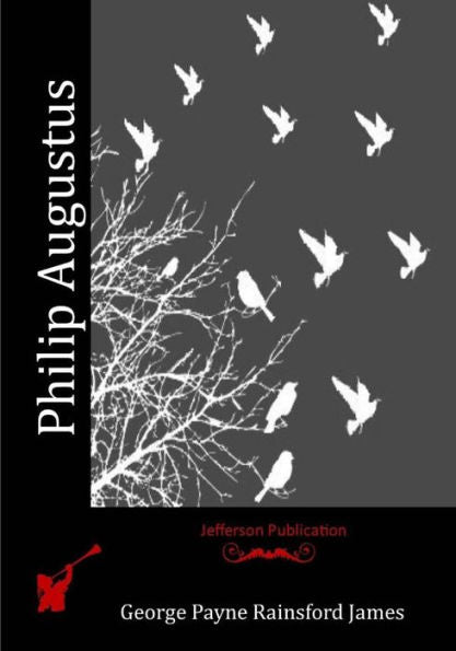 Philip Augustus - 9781530950072
