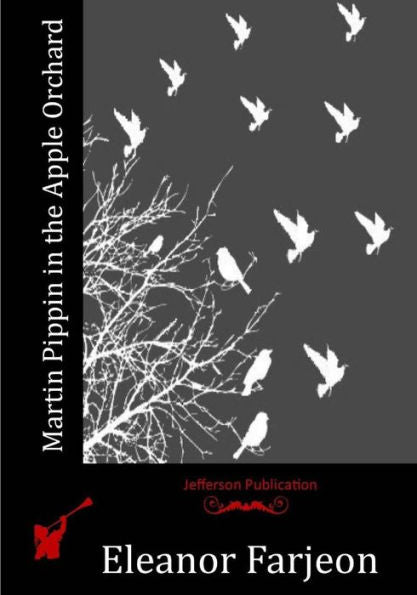 Martin Pippin In The Apple Orchard - 9781530963959