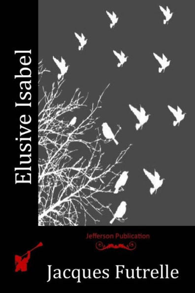Elusive Isabel - 9781530964734