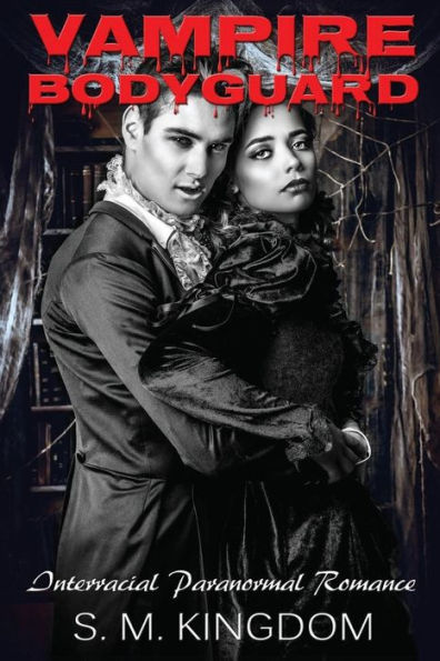 Vampire Bodyguard: Interracial Paranormal Romance Bwwm (Supernatural Vampire Romance Series)