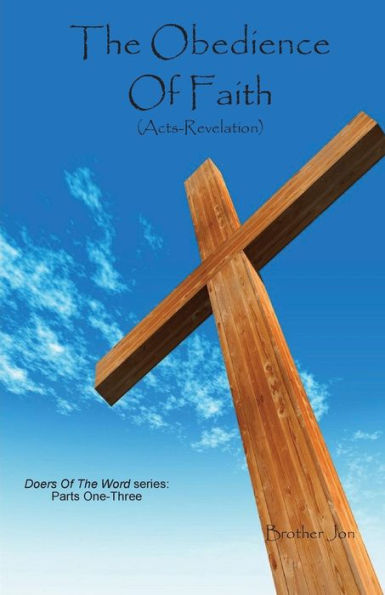 The Obedience Of Faith (Acts-Revelation) (Doers Of The Word)