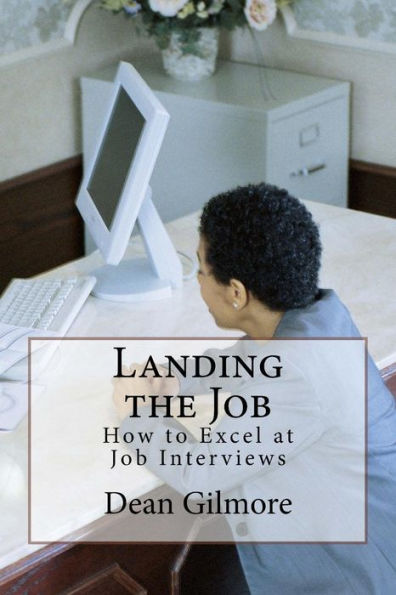 Landing The Job: How To Excel At Job Interviews