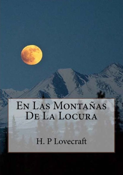 En Las Montanas De La Locura (Spanish Edition)