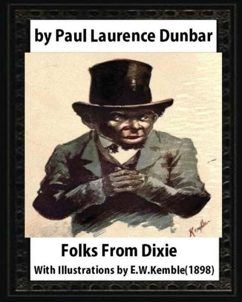 Folks From Dixie(1898),By Paul Laurence Dunbar And E. W. Kemble: Edward W. Kemble(January 18,1861 – September 19,1933)