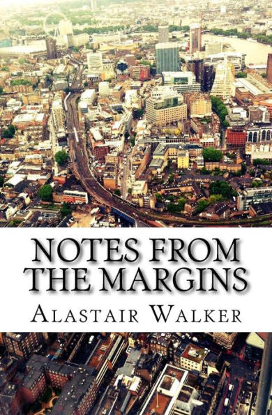Notes From The Margins: Essays On Modern Culture