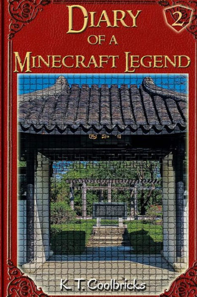 Diary Of A Minecraft Legend: Book 2