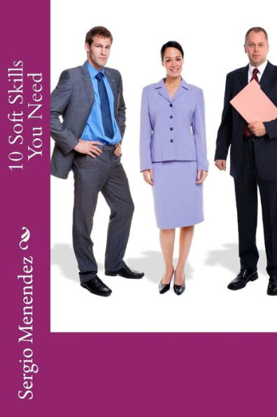 10 Soft Skills You Need (The Blue Print Business Skills Library)