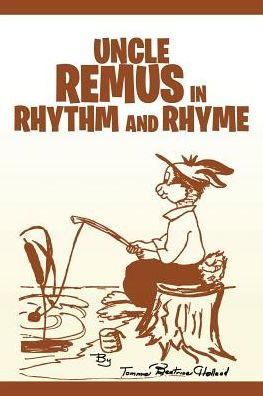 Uncle Remus In Rhythm And Rhyme