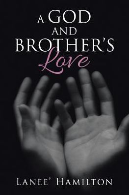 A God And Brother’S Love