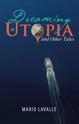 Dreaming Of Utopia