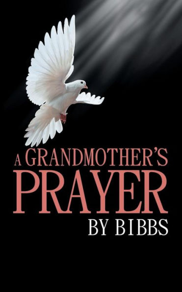 A Grandmother's Prayer - 9781532043475